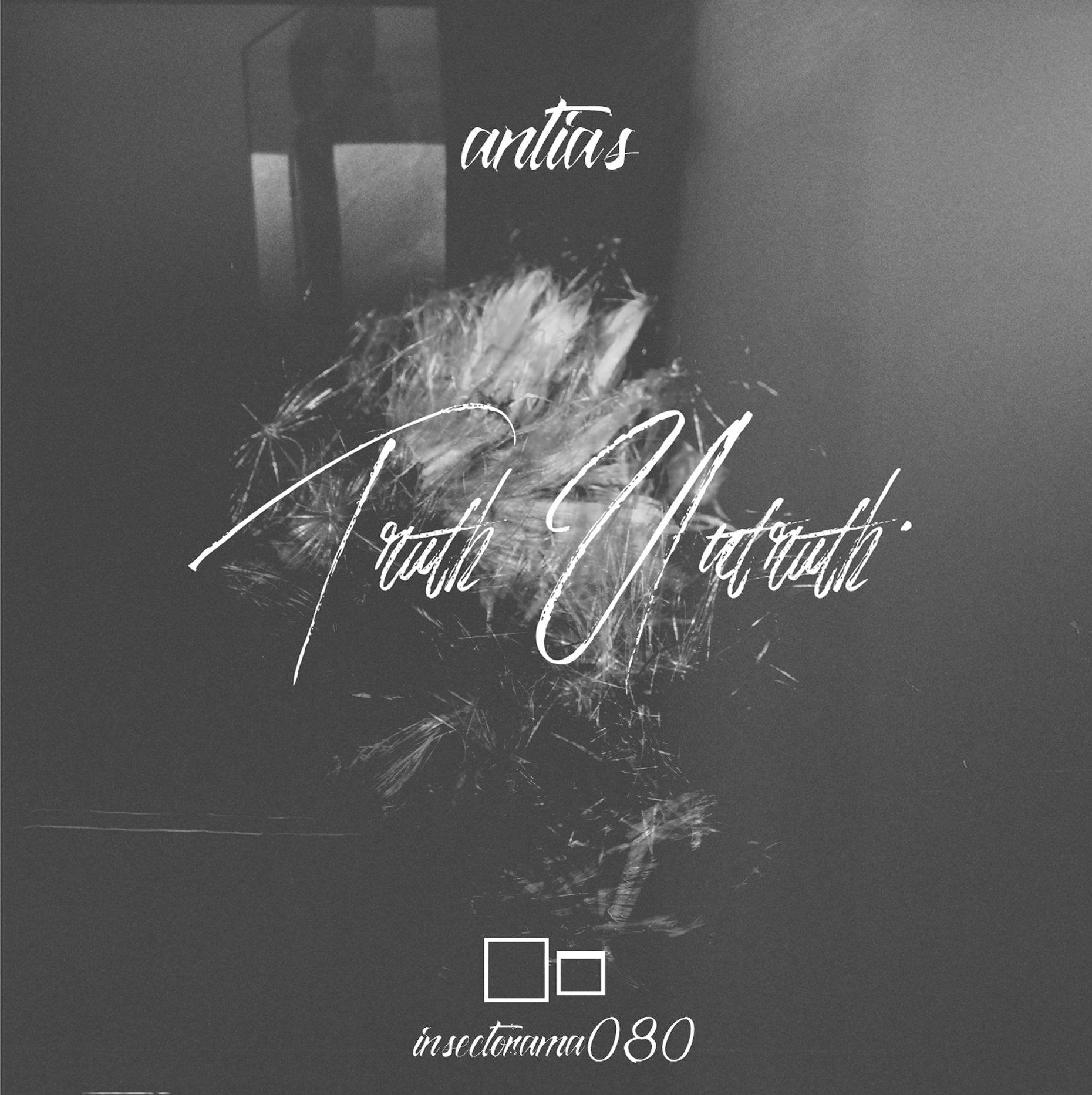 ANTIAS – TRUTH, UNTRUTH